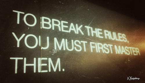 not gonna play by your rules